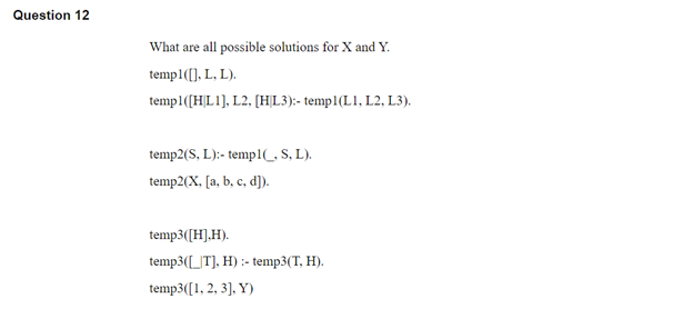 PROLOG QUESTION PLEASE ANSWER THIS QUESTION CAREFULLY Question 12 What are all