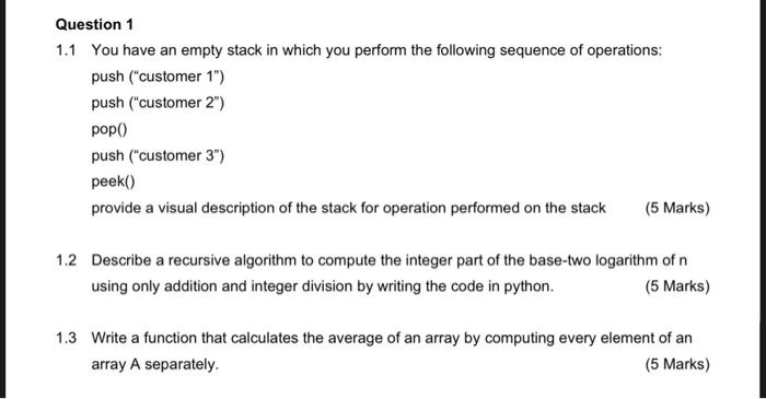 ITDPA q1 1.1 You have an empty stack in which you perform