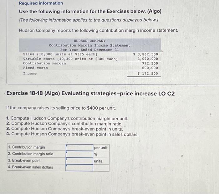 for the Exercises below. (Algo) [The following information applies to the questions