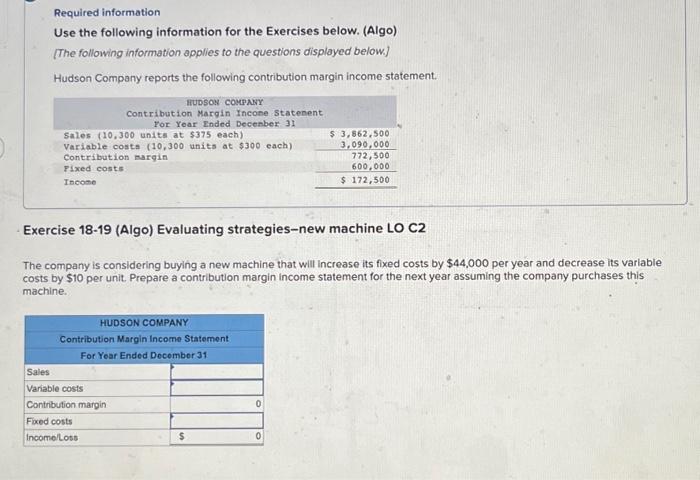 displayed below.] Hudson Company reports the following contribution margin income statement. Exercise
