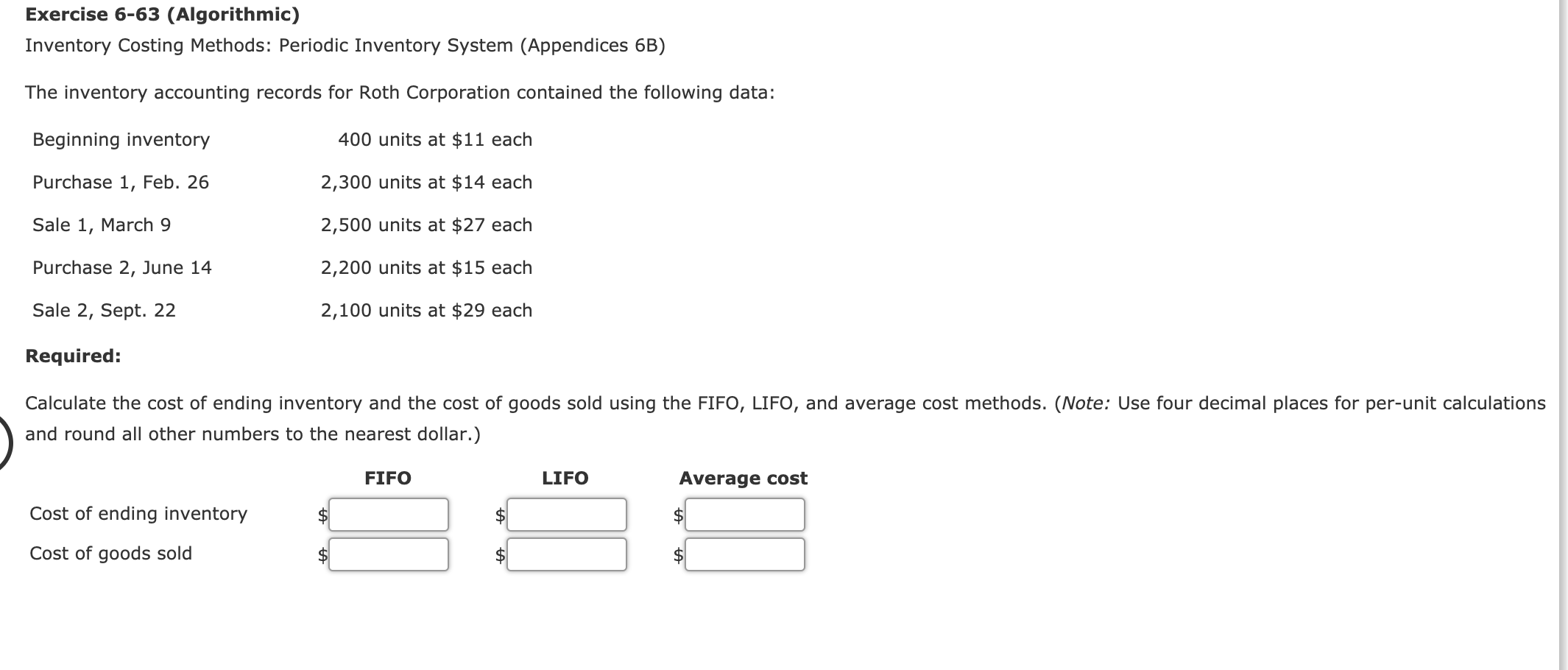  Exercise 6-63 (Algorithmic) Inventory Costing Methods: Periodic Inventory System (Appendices 6B)