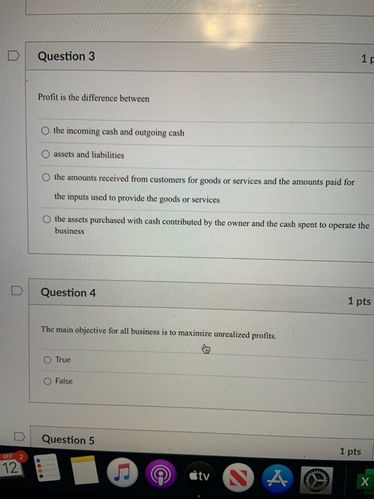  Question 3 17 Profit is the difference between the incoming cash