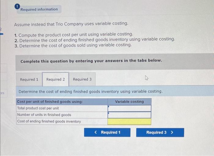 of ending finished goods inventory using absorption costing. 3. Determine the cost