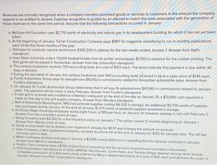 please help with this question Revenues are normally recognized when a company