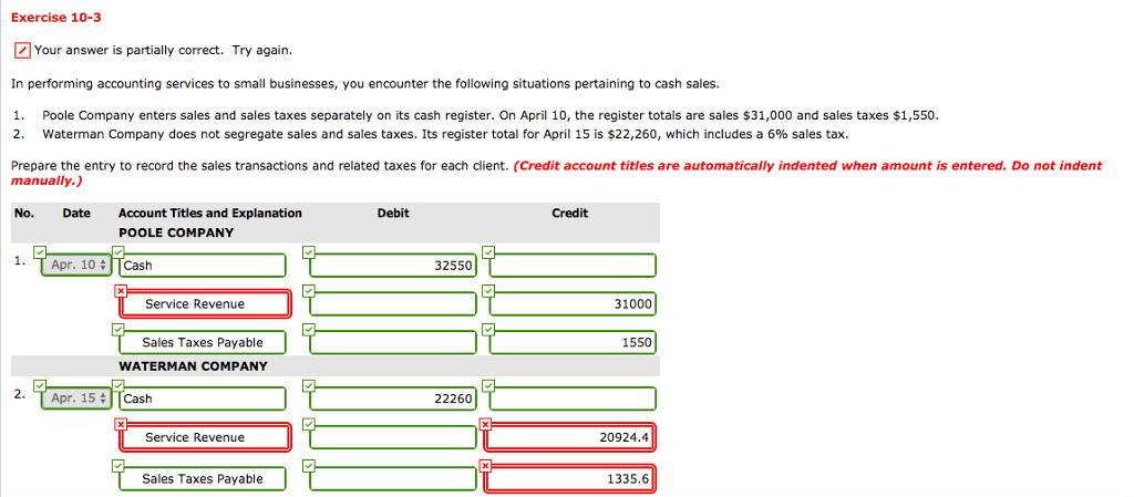  Exercise 10-3 Your answer is partially correct. Try again In performing