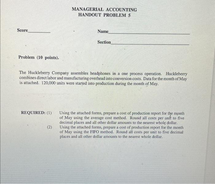  Score Problem (10 points). REQUIRED: (1) MANAGERIAL ACCOUNTING HANDOUT PROBLEM 5