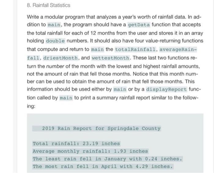 c++ 8. Rainfall Statistics Write a modular program that analyzes a year's