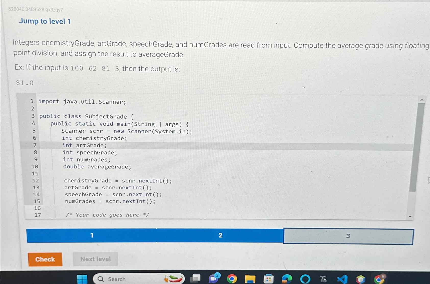  528040.3489528.9329y7 Jump to level 1 Integers chemistryGrade, artGrade, speechGrade, and numGrades