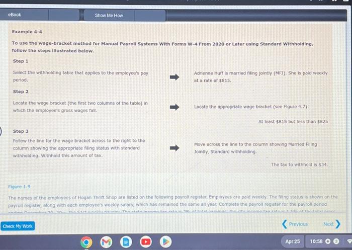  To use the wage-bracket method for Manual Payroll Systems With Forms