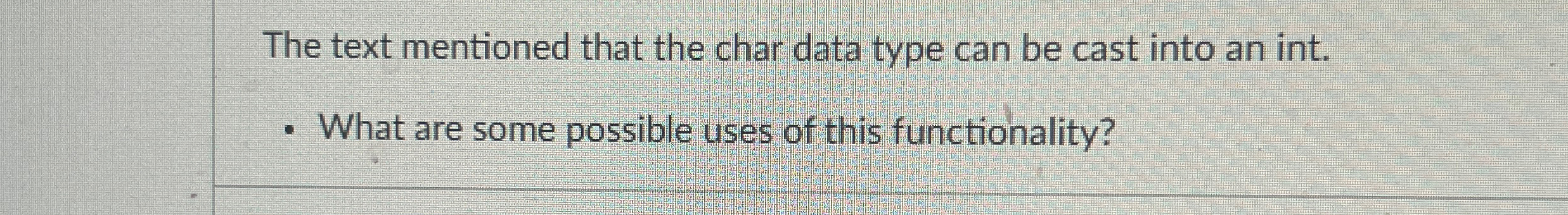  The text mentioned that the char data type can be cast