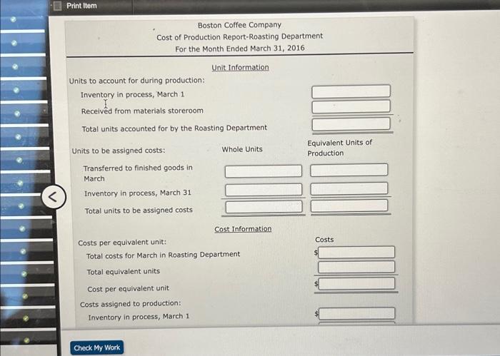  The increases to Work in Process-Roasting Department for Boston Coffee Company