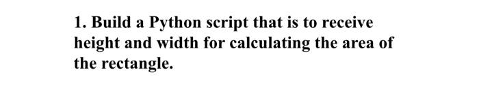 can someone help me please using python 1. Build a Python script