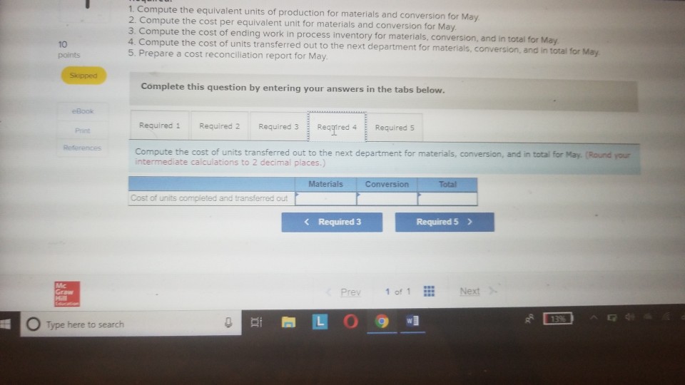 10 points Production data Pounds in process, May 1; materials 108% complete