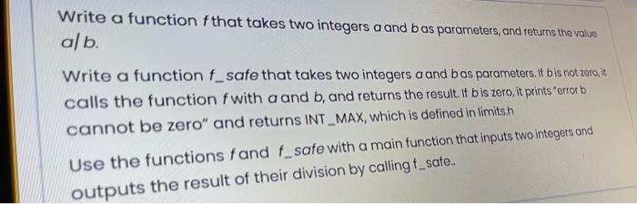  Write a function f that takes two integers a and bas