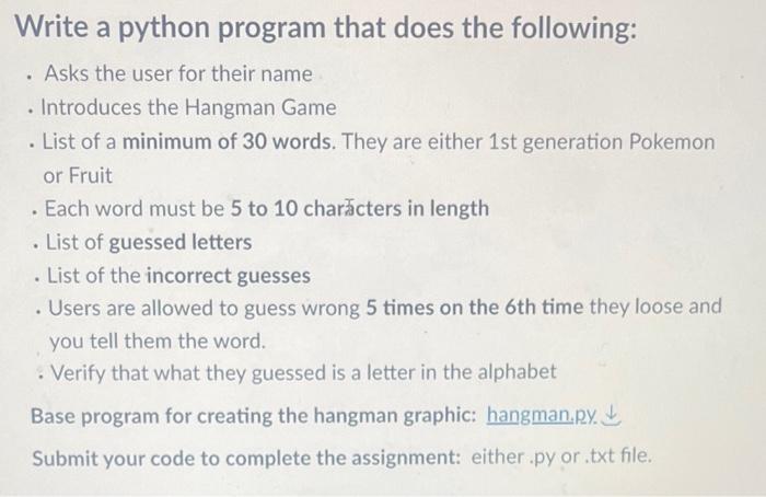  Write a python program that does the following: - Asks the