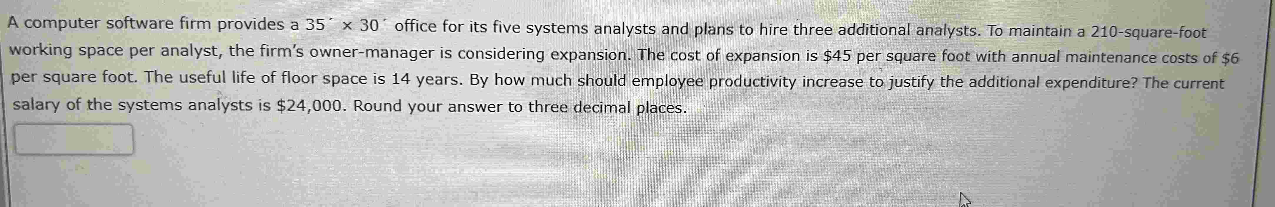  A computer software firm provides a 3530 office for its five