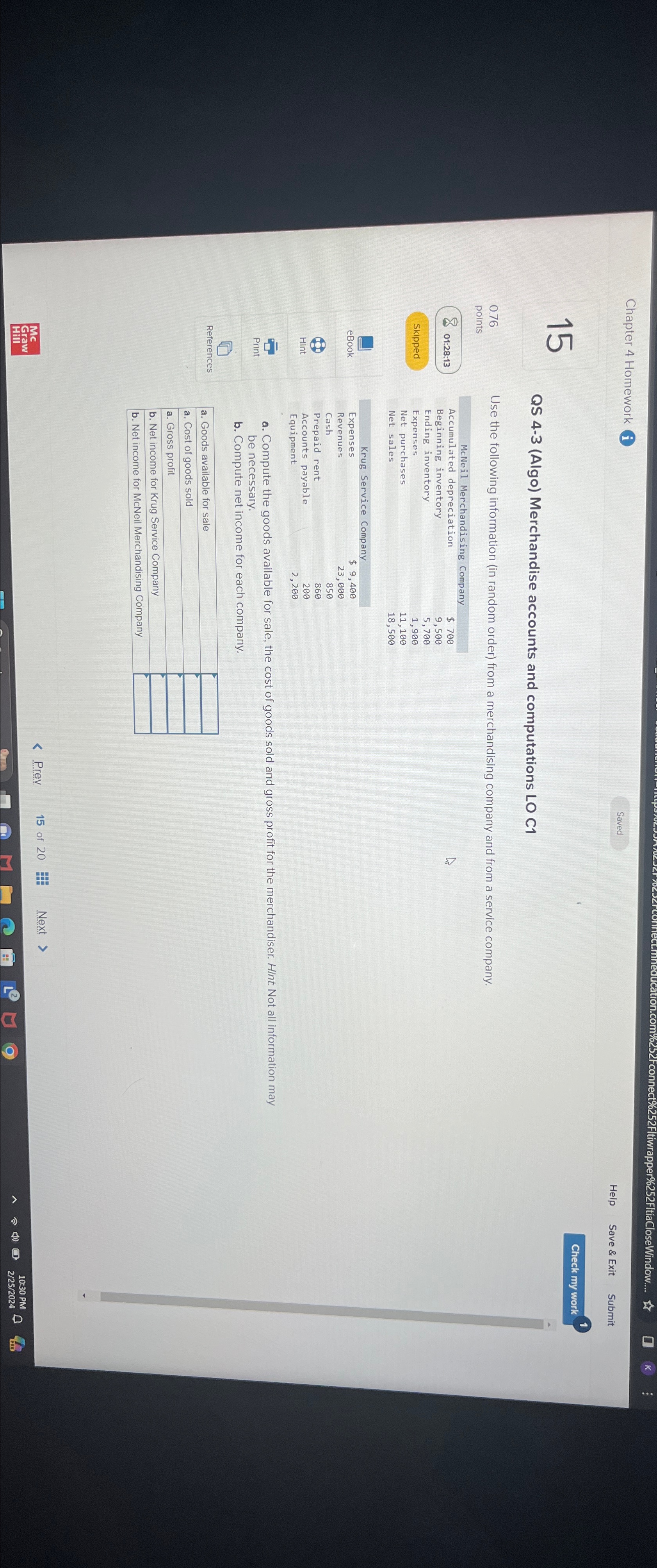  Chapter 4 Homework (i) 15 QS 4-3(Algo) Merchandise accounts and computations