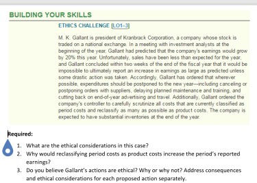  Required What are the ethical considerations in this case? Why would