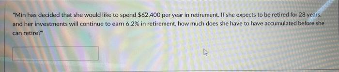 US dollars "Min has decided that she would like to spend $62.400