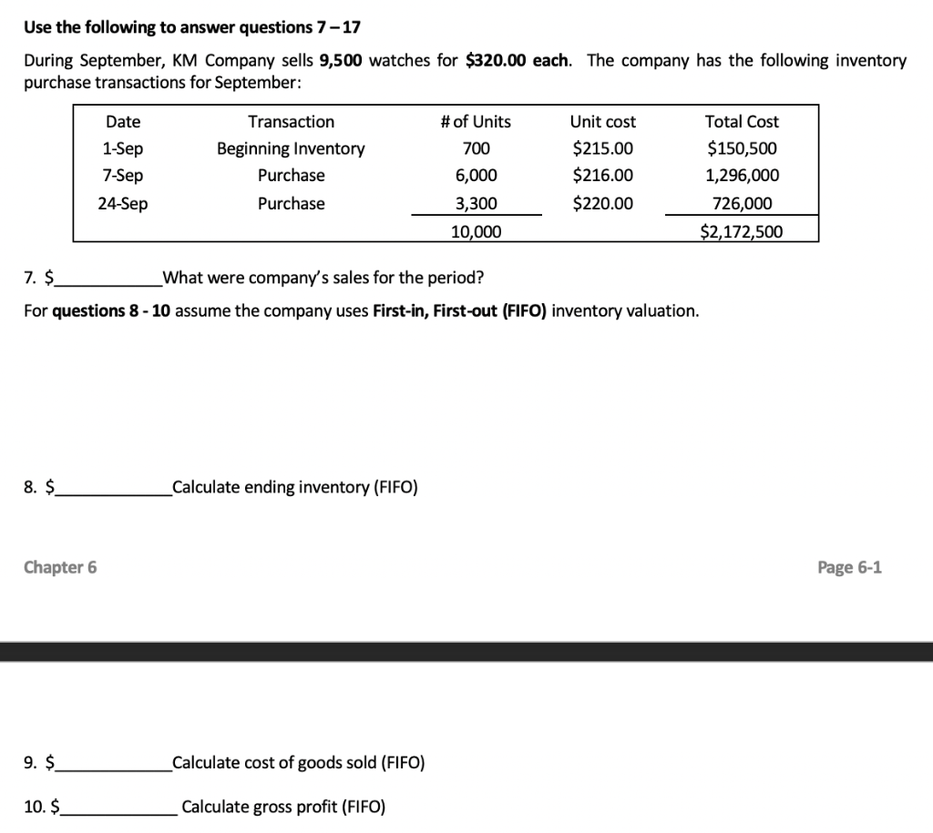 I need help with 7-10 Use the following to answer questions 7-17