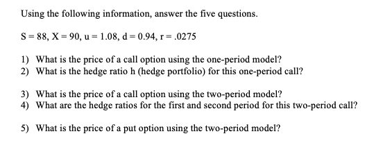 Hello, I need some help working through this binomial option pricing question.