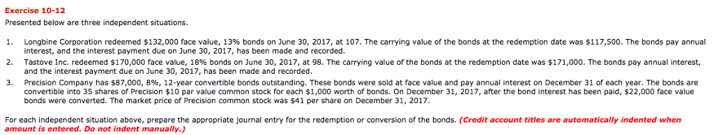 Exercise 10-12 Presented below are three independent situations 1. Longbine Corporation