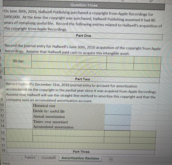  please help. (Intermediate Accounting). Question Three On June 30th, 2016, Hallwell