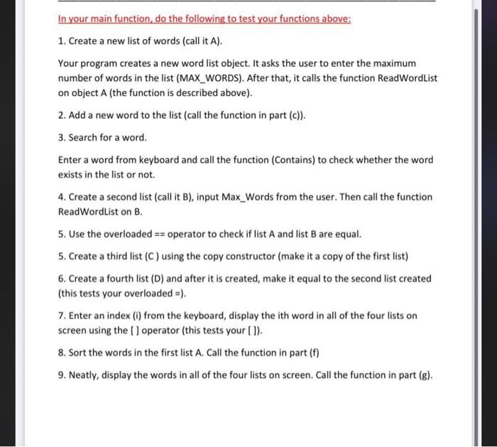  In your main function, do the following to test your functions