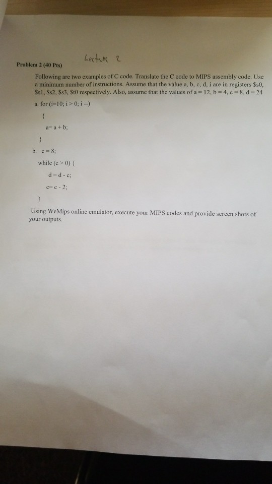 Problem 2 eo Pt)Lecturt Following are two examples of C code.