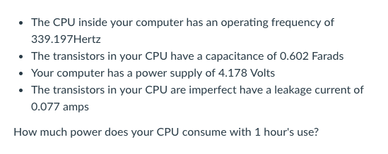 Explain how you got answer please The CPU inside your computer has