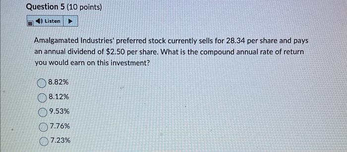 Industries just paid a dividend of $4.40 per share. Dividends are expected