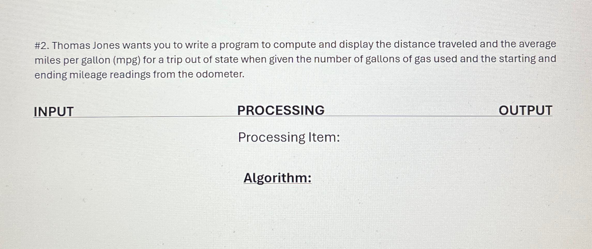  #2. Thomas Jones wants you to write a program to compute