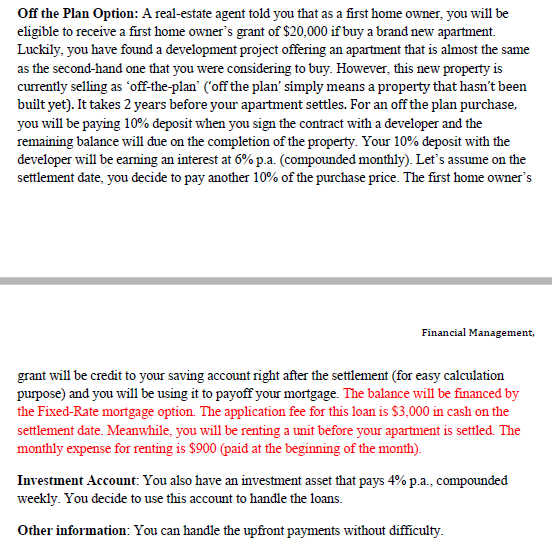 these financing options in order of attractiveness using the TWO valuation methods: