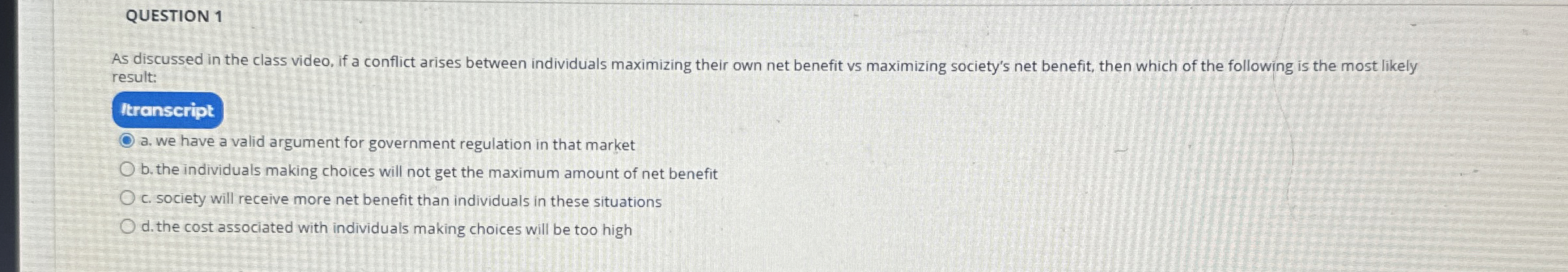  QUESTION 1 result: a. we have a valid argument for government