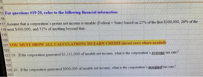  Please Show All Work and Calculations on Excel Spreadsheet. 14 15