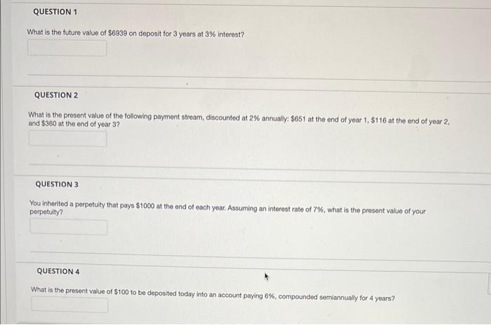 please help with these four What is the future value of $6939