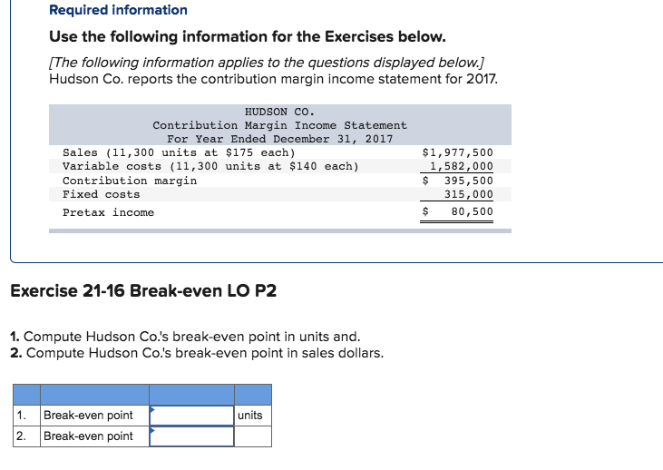  Required information Use the following information for the Exercises below. The