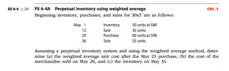 need 4A, 5A, and 6A solved PE 6-4A Beginning inventory, purchases, and
