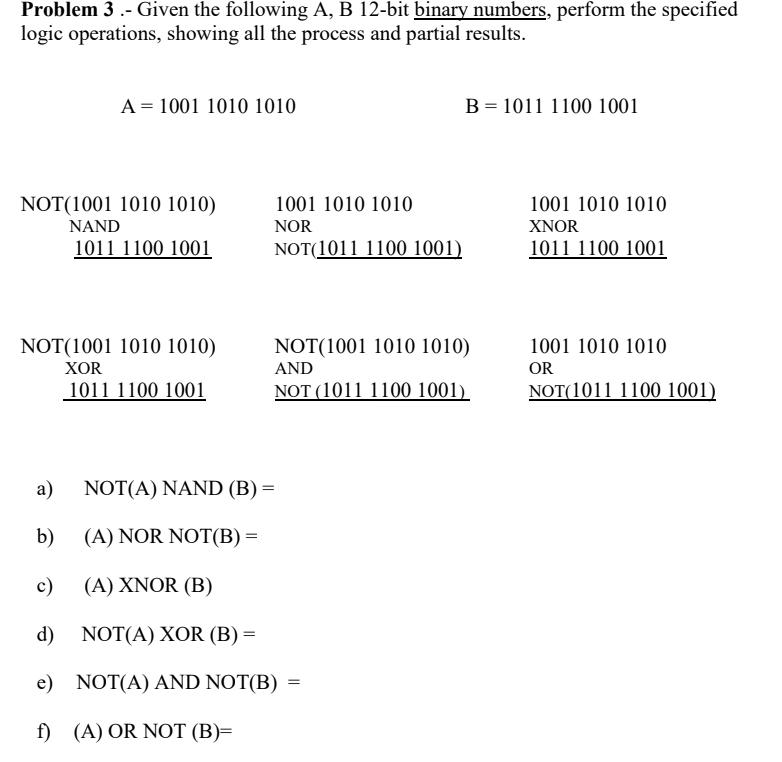  Problem 3.- Given the following A, B 12-bit binary numbers, perform
