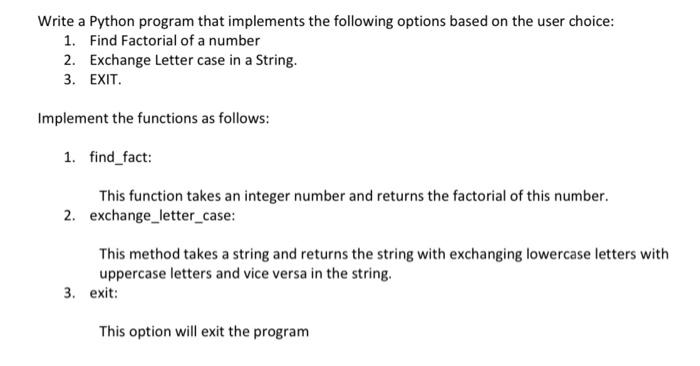 As soon as posible, Please Write a Python program that implements the