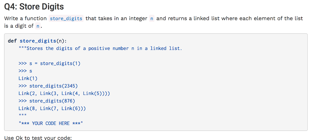 Q4: Store Digits Write a function store_digits that takes in an