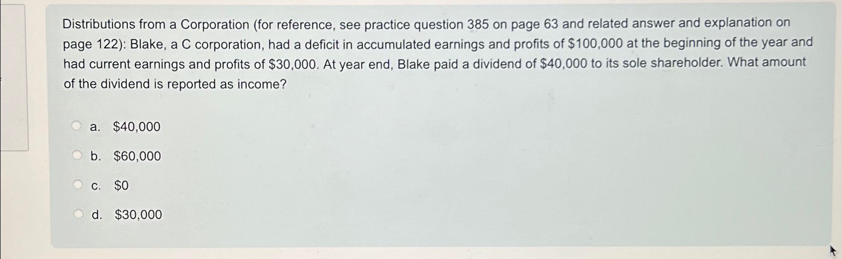  Distributions from a Corporation (for reference, see practice question 385 on