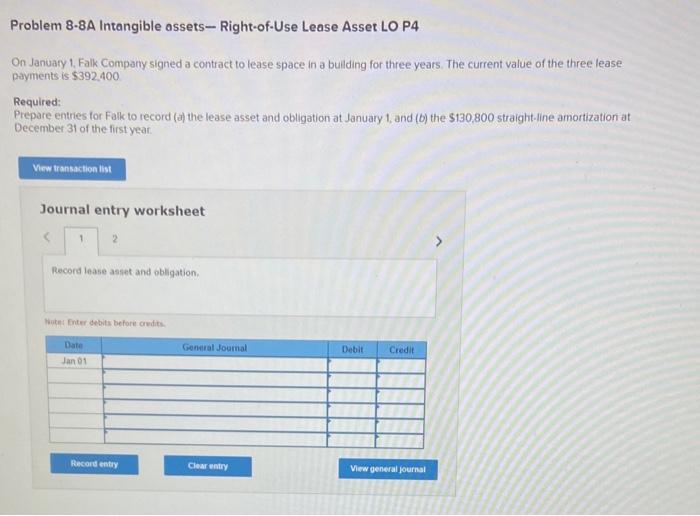  Problem 8-8A Intangible assets- Right-of-Use Lease Asset LO P4 On January