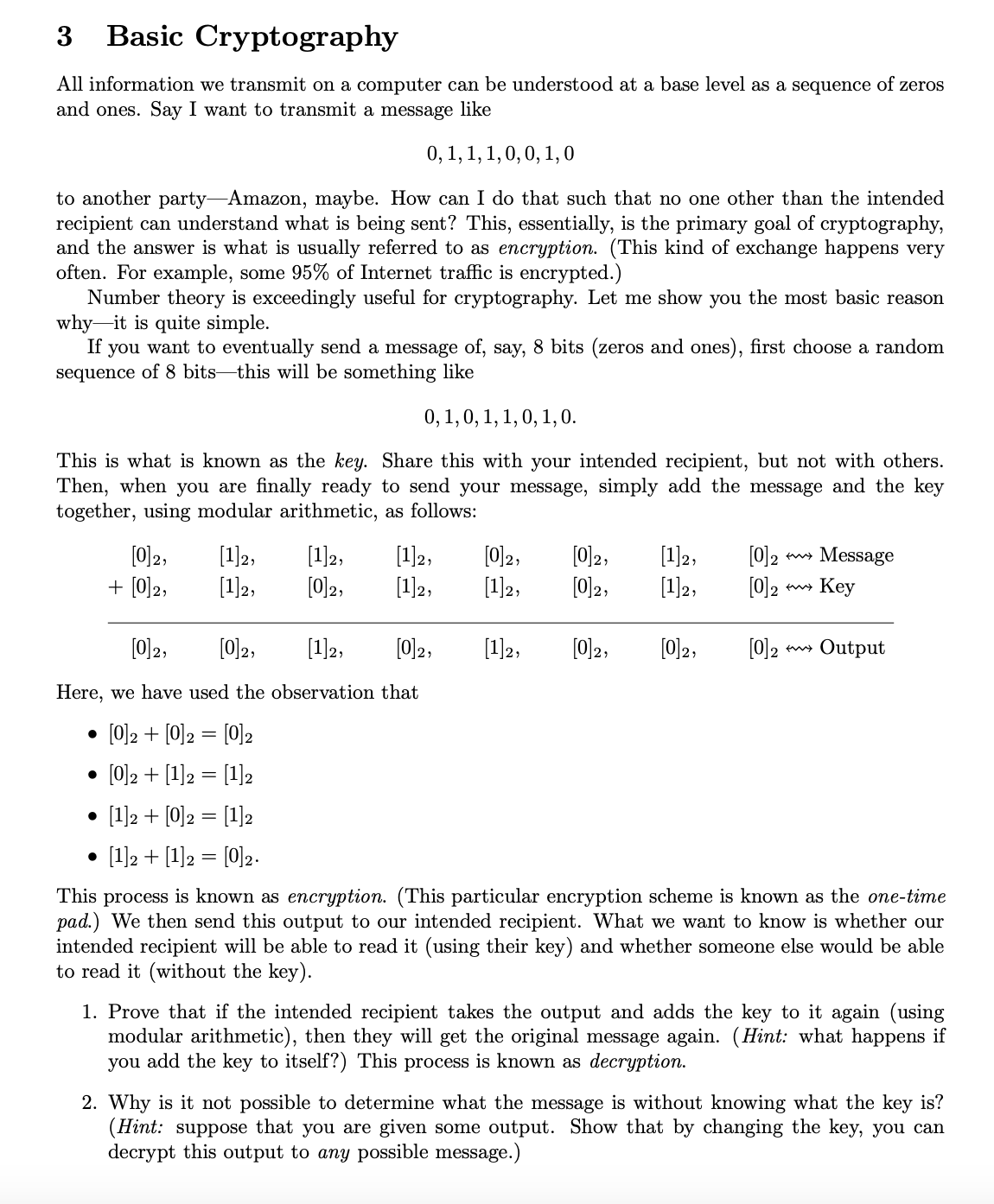  3 Basic Cryptography All information we transmit on a computer can