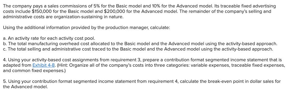 and an Advanced Model. The company considers all of its manufacturing overhead