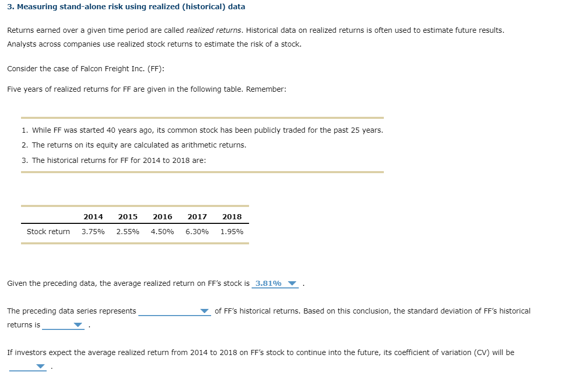  3. Measuring stand-alone risk using realized (historical) data Returns earned over
