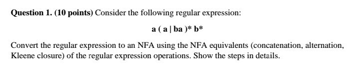  Question 1. (10 points) Consider the following regular expression: a (al