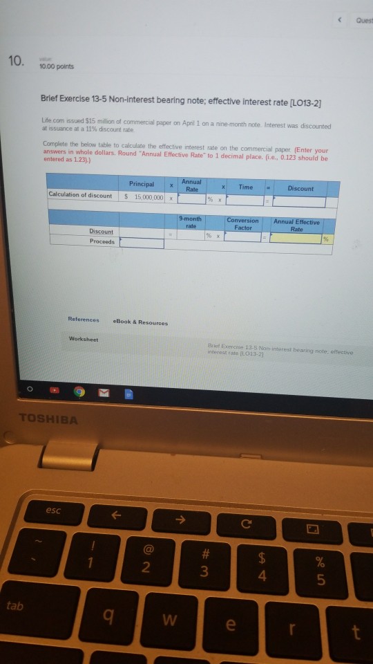 10. 10.00 points Ques Brief Exercise 13-5 Non-interest bearing note; effective interest
