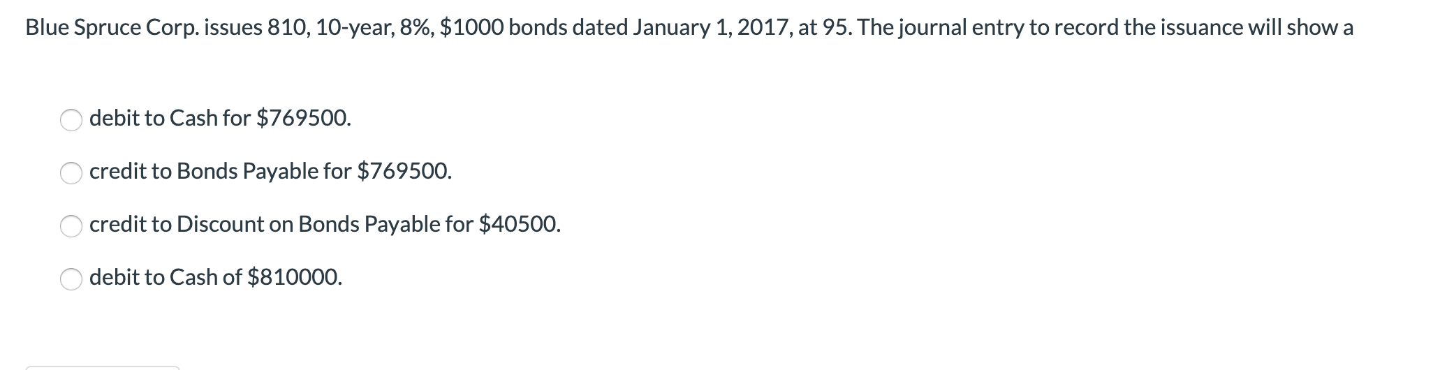 Blue Spruce Corp. issues 810, 10-year, 8%, $1000 bonds dated January