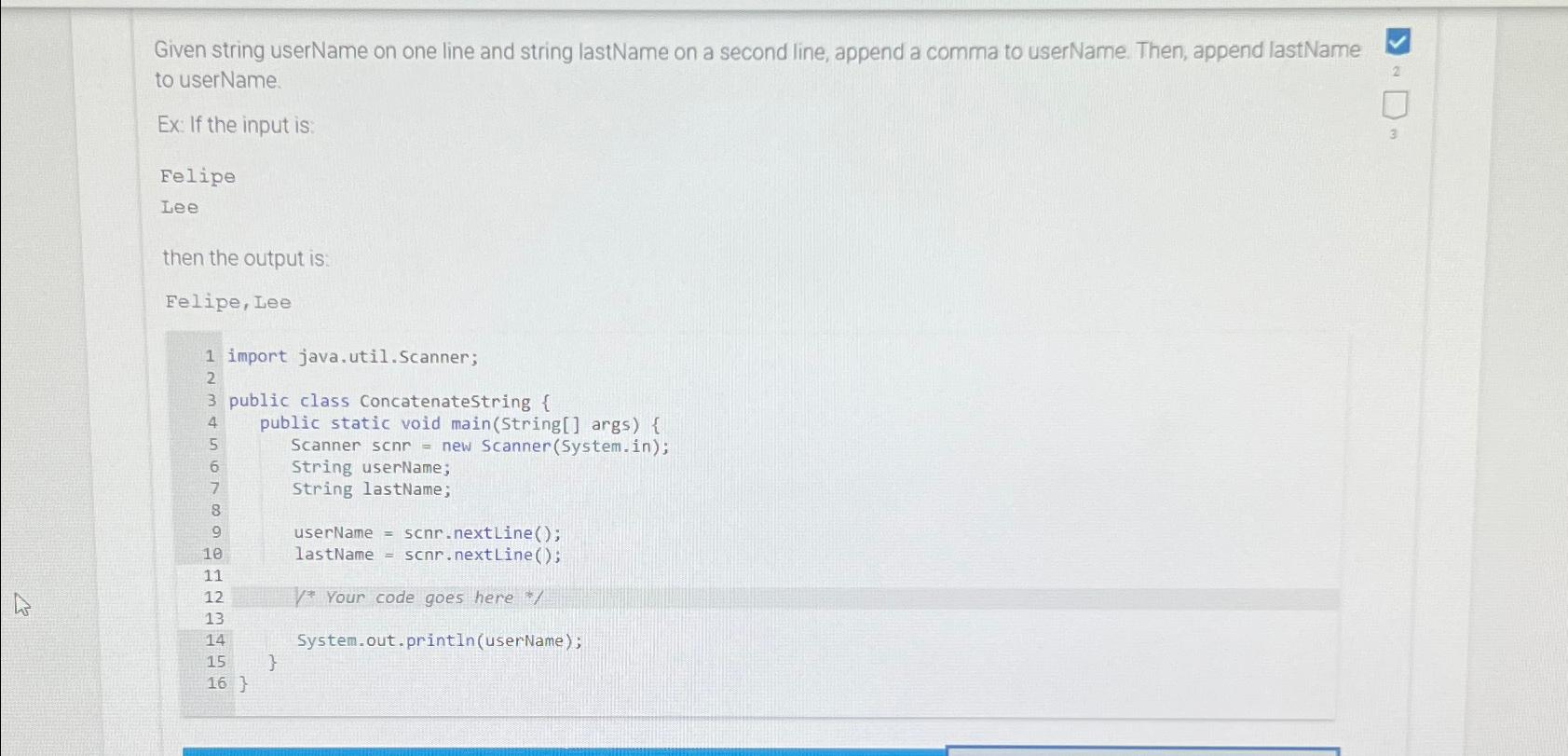  Given string userName on one line and string lastName on a